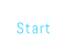 Start